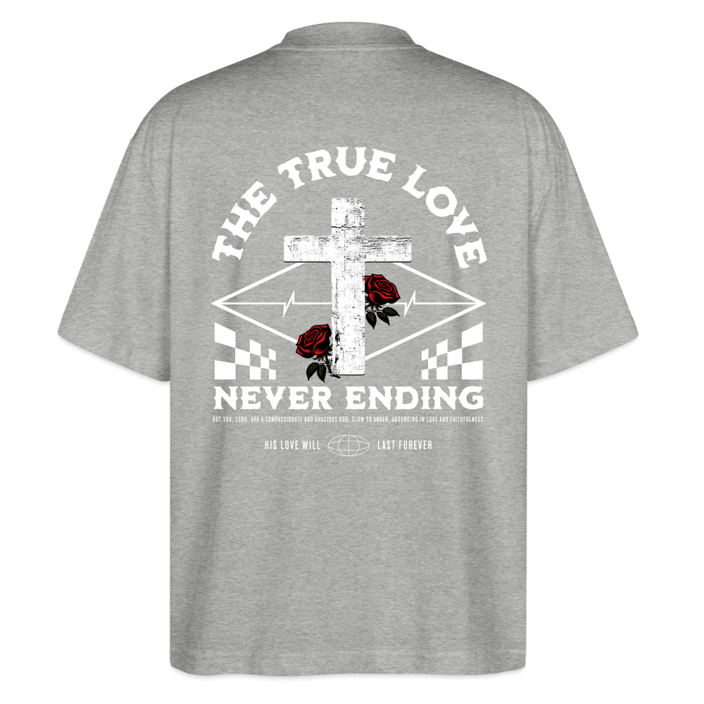TRUE LOVE - Oversized Unisex Organic T-shirt - heather grey