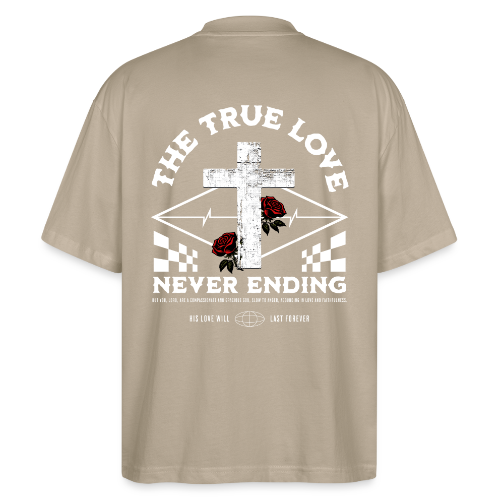 TRUE LOVE - Oversized Unisex Organic T-shirt - stone